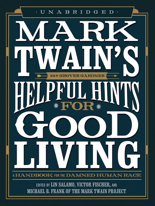 Title details for Mark Twain's Helpful Hints for Good Living by Lin Salamo - Wait list